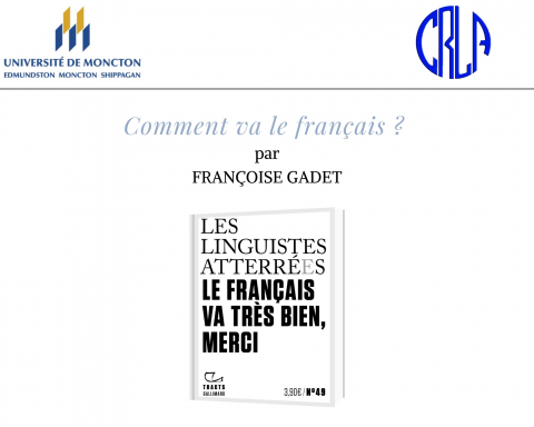 Conférence du CRLA : « Comment va le français ? » Conférence du CRLA : « Comment va le français ? »