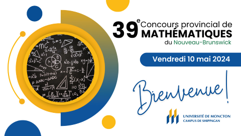 Plus de 120 élèves participeront à l’UMCS au 39<sup>e</sup> Concours de mathématiques du Nouveau-Brunswick. 